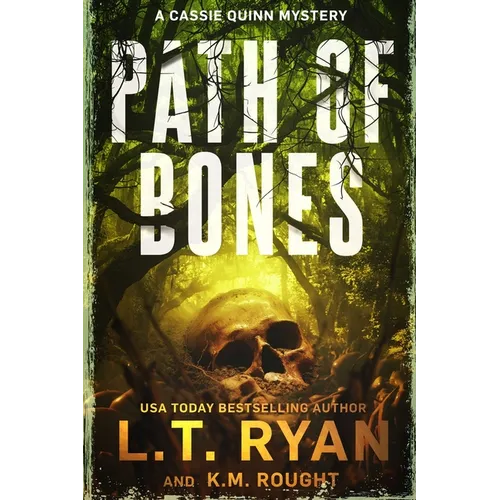 Path of Bones: A Cassie Quinn Mystery
