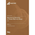 Mechanical Behavior of Shape Memory Alloys: 2022
