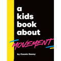 A Kids Book about Movement