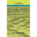 The Sword of Moses, an Ancient Book of Magic