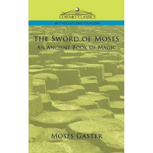 The Sword of Moses, an Ancient Book of Magic