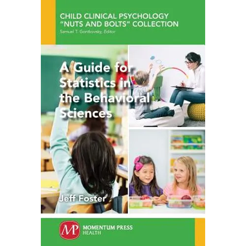 A Guide for Statistics in the Behavioral Sciences