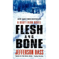 Flesh and Bone: A Body Farm Novel