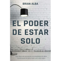 El Poder de Estar Solo