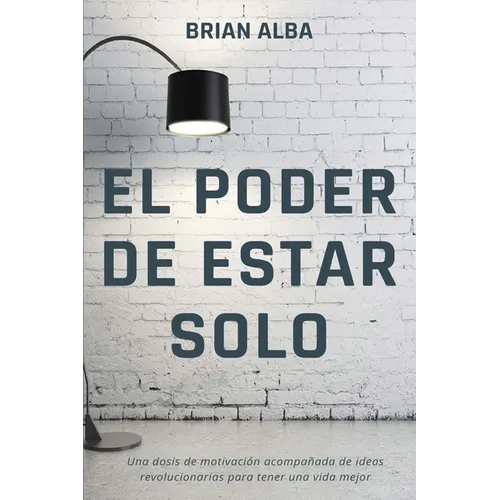 El Poder de Estar Solo
