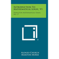 Introduction To Mathematical Logic, V1: Princeton Mathematical Series, No. 17