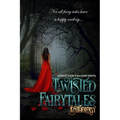 Twisted Fairy Tales Anthology