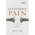 Leadership Pain: The Classroom for Growth