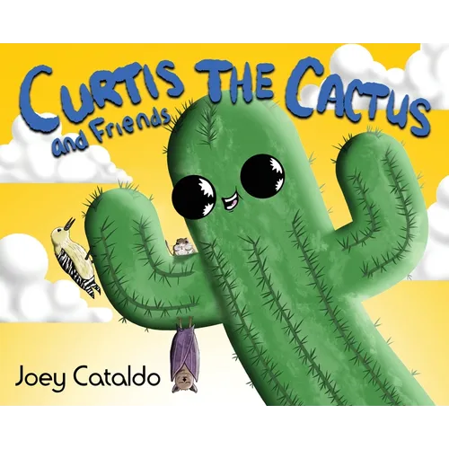 Curtis the Cactus and Friends
