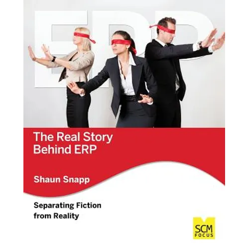 The Real Story Behind ERP: Separating Fiction From Reality