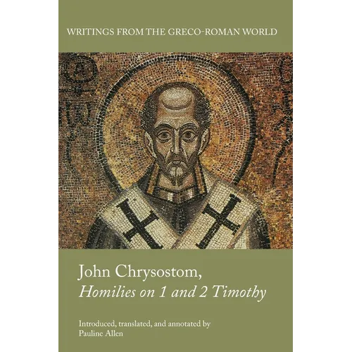 John Chrysostom, Homilies on 1 and 2 Timothy