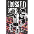 Crossed Over
