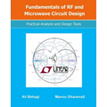 Fundamentals of RF and Microwave Circuit Design: Practical Analysis and Design Tools