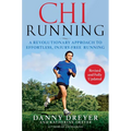 Chirunning: A Revolutionary Approach to Effortless, Injury-Free Running
