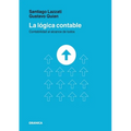 La Lógica Contable: Contabilidad Al Alcance De Todos