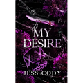 My Desire: A Dark Romance novel