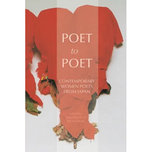 Poet to Poet: Contemporary Women Poets from Japan