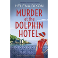 Murder at the Dolphin Hotel: A gripping cozy historical mystery