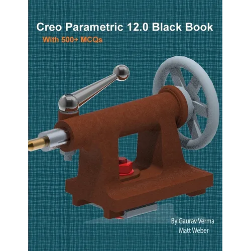 Creo Parametric 12.0 Black Book