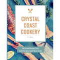 Crystal Coast Cookery: Old School Recipes from North Carolina Coast Home Cooks