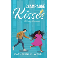 Champagne Kisses: A Curvy Romance