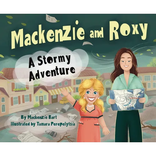 Mackenzie & Roxy: A Stormy Adventure