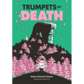 Trumpets of Death: A Graphic Novel