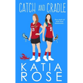 Catch and Cradle: An FF Sports Romance