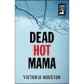 Dead Hot Mama