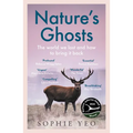 Nature's Ghosts: The World We Lost and How to Bring It Back