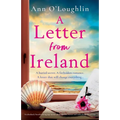 A Letter from Ireland: An absolutely heartbreaking page-turner about families, secrets and unbreakable friendships