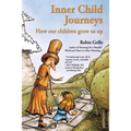 Inner Child Journeys: How our Children Grow us up