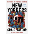 New Yorkers: A City and Its People in Our Time