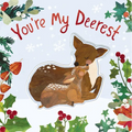 You're My Deerest: A Christmas Book of Love!