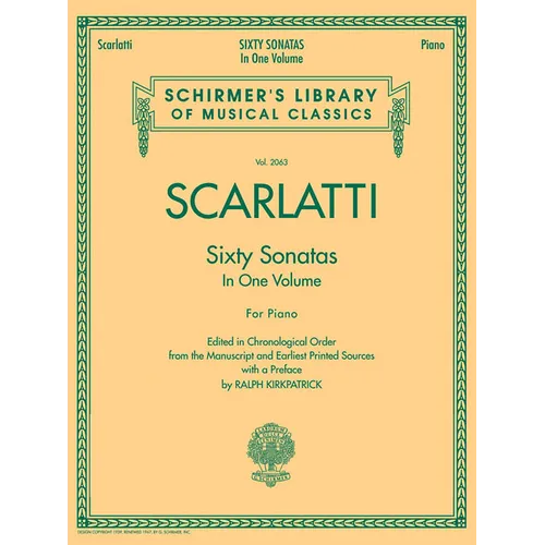 Domenico Scarlatti 60 Sonatas, Books 1 and 2 Schirmer Library of Musical Classics Vol. 2063 Piano Sheet Music Collection for Advanced & Intermediate P