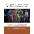 50 Quinto Licks for Conga Drummers: Studies in Syncopated Hand Coordination