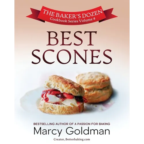 The Baker's Dozen Volume Four, Best Scones