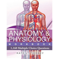 Anatomy & Physiology: 1,160 Multiple Choice Questions