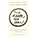No Death, No Fear: Comforting Wisdom for Life