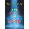 The Girl He Took (A Paige King FBI Suspense Thriller-Book 3)