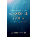 The Gospel of John: A Translation from the Greek, with Devotional Reflections