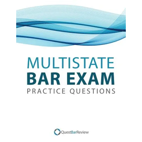 Quest Multistate Bar Exam (MBE) Practice Questions
