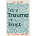 From Trauma to Trust