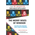 The Merry Wives of Windsor: The 30-Minute Shakespeare