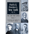 The Land They Loved Volume V: Poets and Poems of the New South, Volume 2