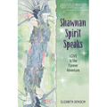 Shawnan Spirit Speaks: LOVE Is the Forever Adventure