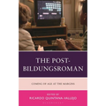 The Post-Bildungsroman: Coming of Age at the Margins