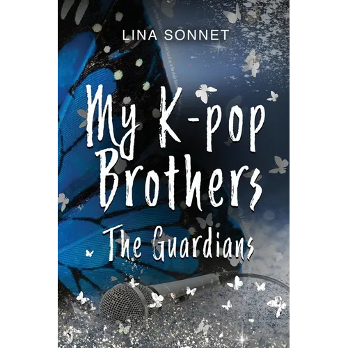 My K-pop Brothers: The Guardians