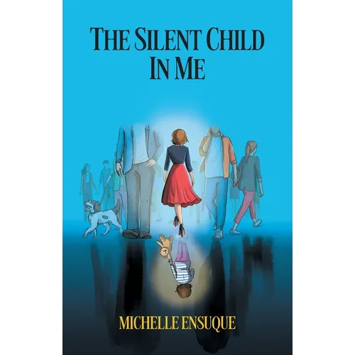 The Silent Child in Me