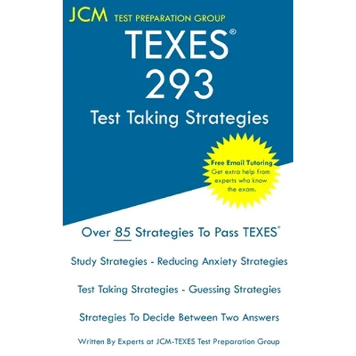 TEXES 293 - Test Taking Strategies
